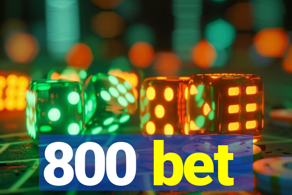 800 bet